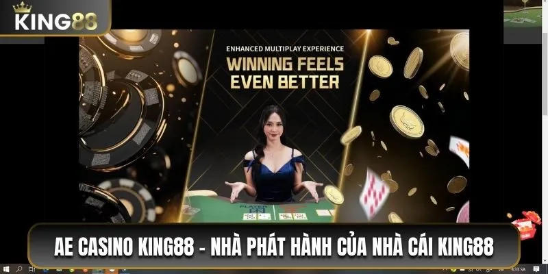 AE Casino King88 - Nhà Phát Hành Đình Đám Của Nhà Cái 6 AE Casino King88