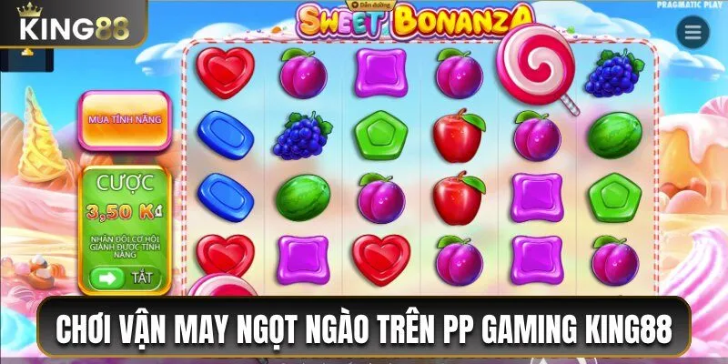 PP Gaming King88 - Nhà Phát Hành Game Nổ Hũ Uy Tín Số 1 4 Chơi game Vận May Ngọt Ngào trên PP Gaming King88