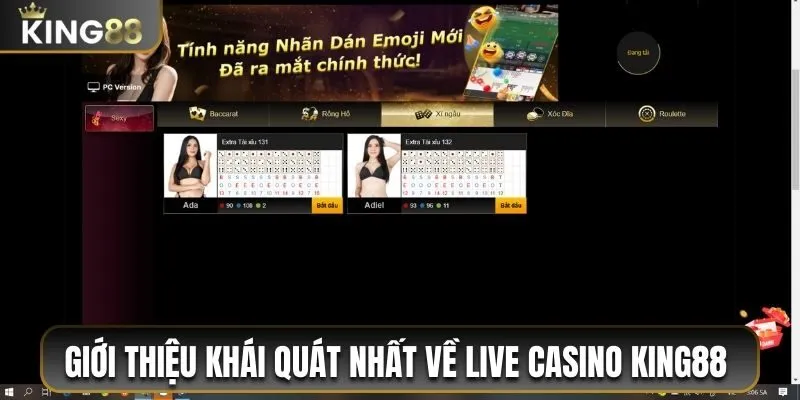 Giới thiệu khái quát nhất về Live Casino King88