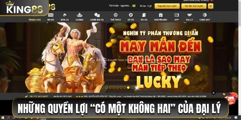 Những quyền lợi “có một không hai” của đại lý King88 