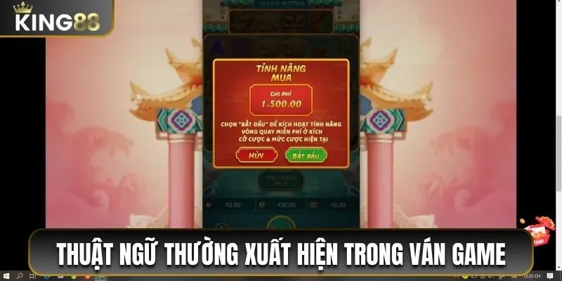 Thuật ngữ thường xuất hiện trong các ván game 